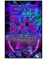 Eat Sleep Rave Repeat Poster